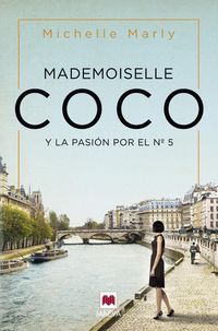 Bild vom Artikel Mademoiselle Coco : y la pasión por el nº 5 vom Autor Michelle Marly