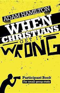 Produktbild: When Christians Get It Wrong Participant Book for Small-Group Study