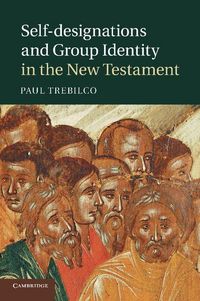 Produktbild: Self-Designations and Group Identity in the New Testament