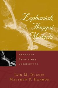 Produktbild: Reformed Expository Commentary: Zephaniah, Haggai, Malachi
