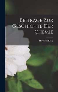 Produktbild: Beitr&auml;ge zur Geschichte der Chemie