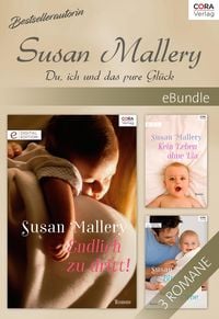 Produktbild: Bestsellerautorin Susan Mallery - Du, ich und das pure Gl&uuml;ck