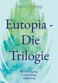 Produktbild: Eutopia - Die Trilogie
