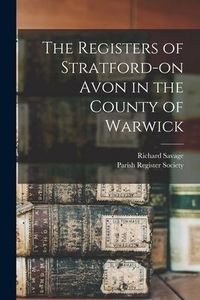Produktbild: The Registers of Stratford-on Avon in the County of Warwick