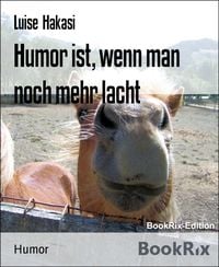 Produktbild: Humor ist, wenn man noch mehr lacht