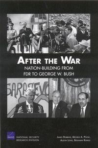 Produktbild: Dobbins, J: After the War: Nation-Building from FDR to Georg