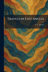 Produktbild: Travels in East Anglia