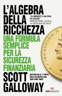 Produktbild: L' algebra della ricchezza. Una formula semplice per la sicurezza finanziaria