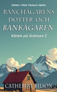 Produktbild: Ranch&auml;garens Dotter och Bank&auml;garen