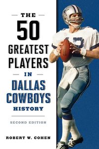 Produktbild: The 50 Greatest Players in Dallas Cowboys History