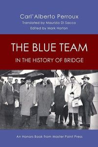 Produktbild: The Blue Team in the History of Bridge: An Honors Book from Master Point Press