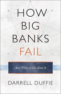 Produktbild: Duffie, D: How Big Banks Fail and What to Do about It