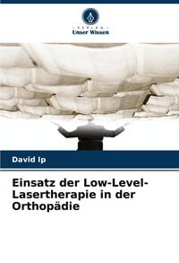 Produktbild: Einsatz der Low-Level-Lasertherapie in der Orthop&auml;die