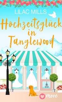 Produktbild: Hochzeitsgl&uuml;ck in Tanglewood