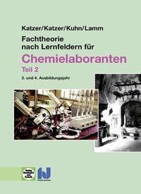 Produktbild: Fachtheorie nach Lernfeldern f&uuml;r Chemielaboranten Teil 2