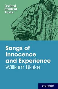 Produktbild: Blake, W: Oxford Student Texts: Songs of Innocence and Exper