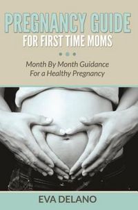 Produktbild: Pregnancy Guide For First Time Moms