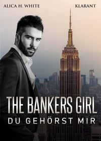 Produktbild: The Bankers Girl - Du geh&ouml;rst mir