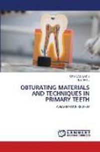 Produktbild: Obturating Materials and Techniques in Primary Teeth