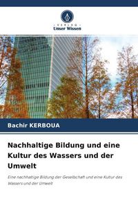Produktbild: Nachhaltige Bildung und eine Kultur des Wassers und der Umwelt