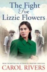 Produktbild: Rivers, C: The Fight for Lizzie Flowers