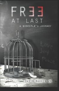 Produktbild: Free At Last: A Disciples Journey