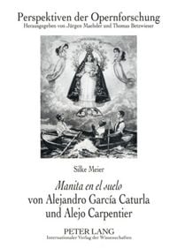 Produktbild: &laquo;Manita en el suelo&raquo; von Alejandro Garc&iacute;a Caturla und Alejo Carpentier
