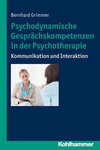 Produktbild: Psychodynamische Gespr&auml;chskompetenzen in der Psychotherapie
