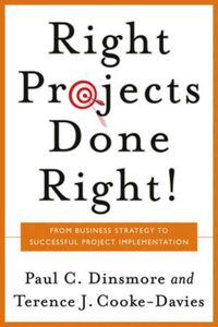 Bild vom Artikel Right Projects Done Right vom Autor Paul C. Dinsmore