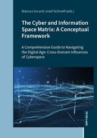 Produktbild: The Cyber and Information Space Matrix: A Conceptual Framework