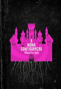 Produktbild: A nona configura&ccedil;&atilde;o - Edi&ccedil;&atilde;o de Luxo