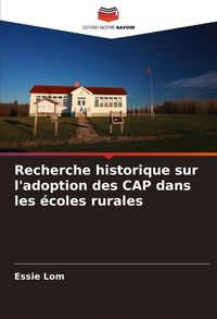 Produktbild: Recherche historique sur l'adoption des CAP dans les &eacute;coles rurales