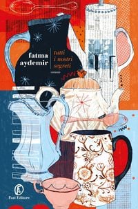 Produktbild: Tutti i nostri segreti