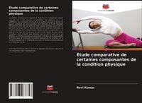 Produktbild: &Eacute;tude comparative de certaines composantes de la condition physique