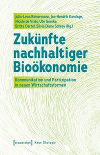 Produktbild: Zuk&uuml;nfte nachhaltiger Bio&ouml;konomie