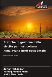 Produktbild: Pratiche di gestione della siccit&agrave; per l'orticoltura himalayana nord-occidentale