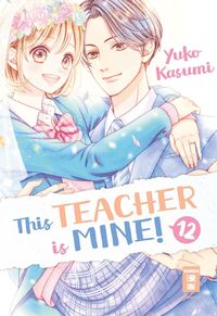 Bild vom Artikel This Teacher is Mine! 12 vom Autor Yuko Kasumi