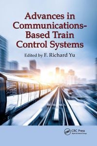 Produktbild: Advances in Communications-Based Train Control Systems
