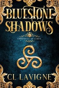 Produktbild: Bluestone Shadows (Chronicle of Ceres, #4)