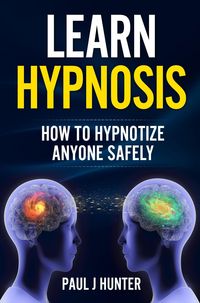 Produktbild: Learn Hypnosis - How To Hypnotize Anyone Safely