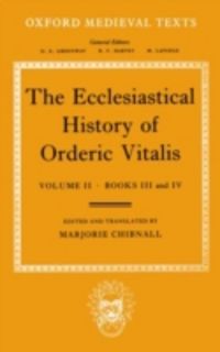Produktbild: The Ecclesiastical History of Orderic Vitalis: Volume II: Books III & IV