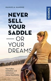 Produktbild: Never sell your saddle - or your dreams