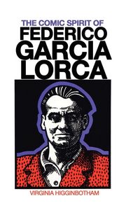Produktbild: The Comic Spirit of Federico Garcia Lorca