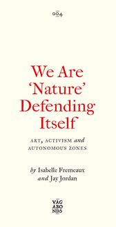 Produktbild: We Are 'Nature' Defending Itself