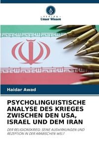 Produktbild: Psycholinguistische Analyse des Krieges Zwischen den USA, Israel und dem Iran