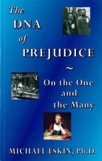 Produktbild: Eskin, M: DNA of Prejudice: On the One and the Many
