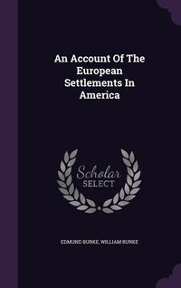 Produktbild: An Account Of The European Settlements In America