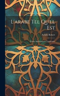 Produktbild: L'arabe Tel Qu'll Est