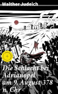 Produktbild: Die Schlacht bei Adrianopel am 9. August 378 n. Chr