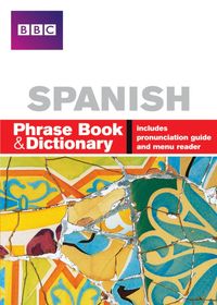 Produktbild: BBC SPANISH PHRASE BOOK & DICTIONARY